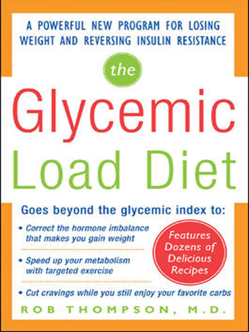 Title details for The Glycemic-Load Diet by Rob Thompson - Available
